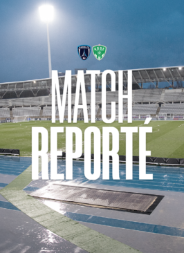 D1 Arkema : Paris FC - Saint-Etienne reporté