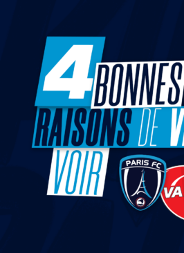 4 bonnes raisons de venir voir Paris FC - Valenciennes FC