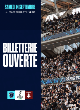 Paris FC - FC Metz : Tous ensemble pour le retour au Stade Charléty ! C’est toujours gratuit ! Billetterie ouverte !