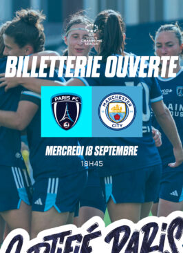 Paris FC vs Manchester City : Billetterie ouverte !