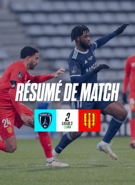 Paris FC - FC Martigues : le résumé vidéo