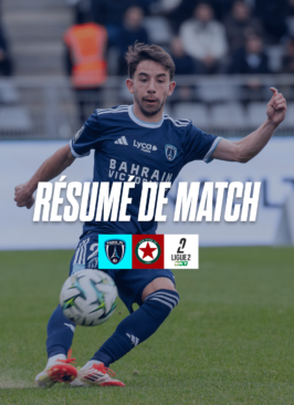 Paris FC - Red Star FC : le résumé vidéo du Derby