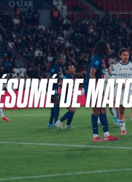 Paris Saint-Germain vs Paris FC : Le résumé de la demi-finale